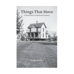 MIT Press Things That Move: A Hinterland in Architectural History