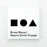 Chronicle Books Bruno Munari: Square Circle Triangle