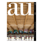 a+u a+u 645 2024:06 - 20 Years of Mass Timber Construction in Canada