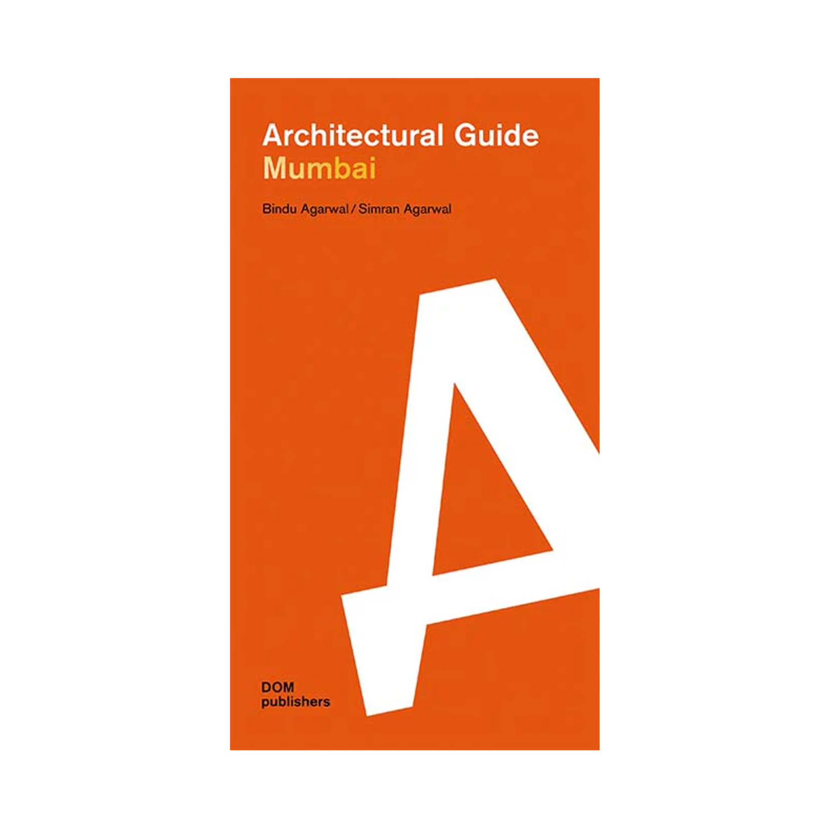 DOM Publishers Architectural Guide: Mumbai