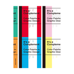 Gingko Press It's a Complement: Color Palettes in Graphic Design