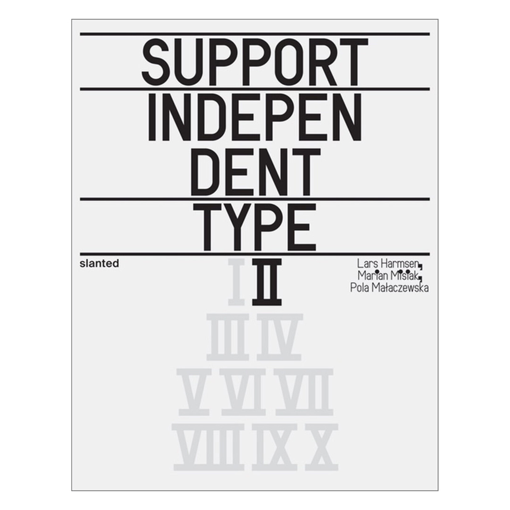 Support Independent Type II