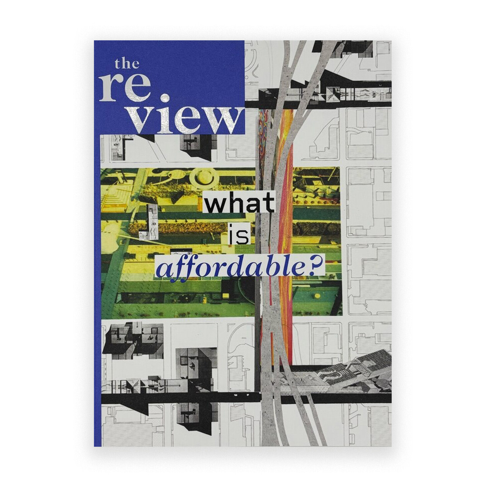 Actar Publishers The ReView 2: What is Affordable?