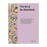 The Art of the Sketchbook: Artists and the Creative Diary