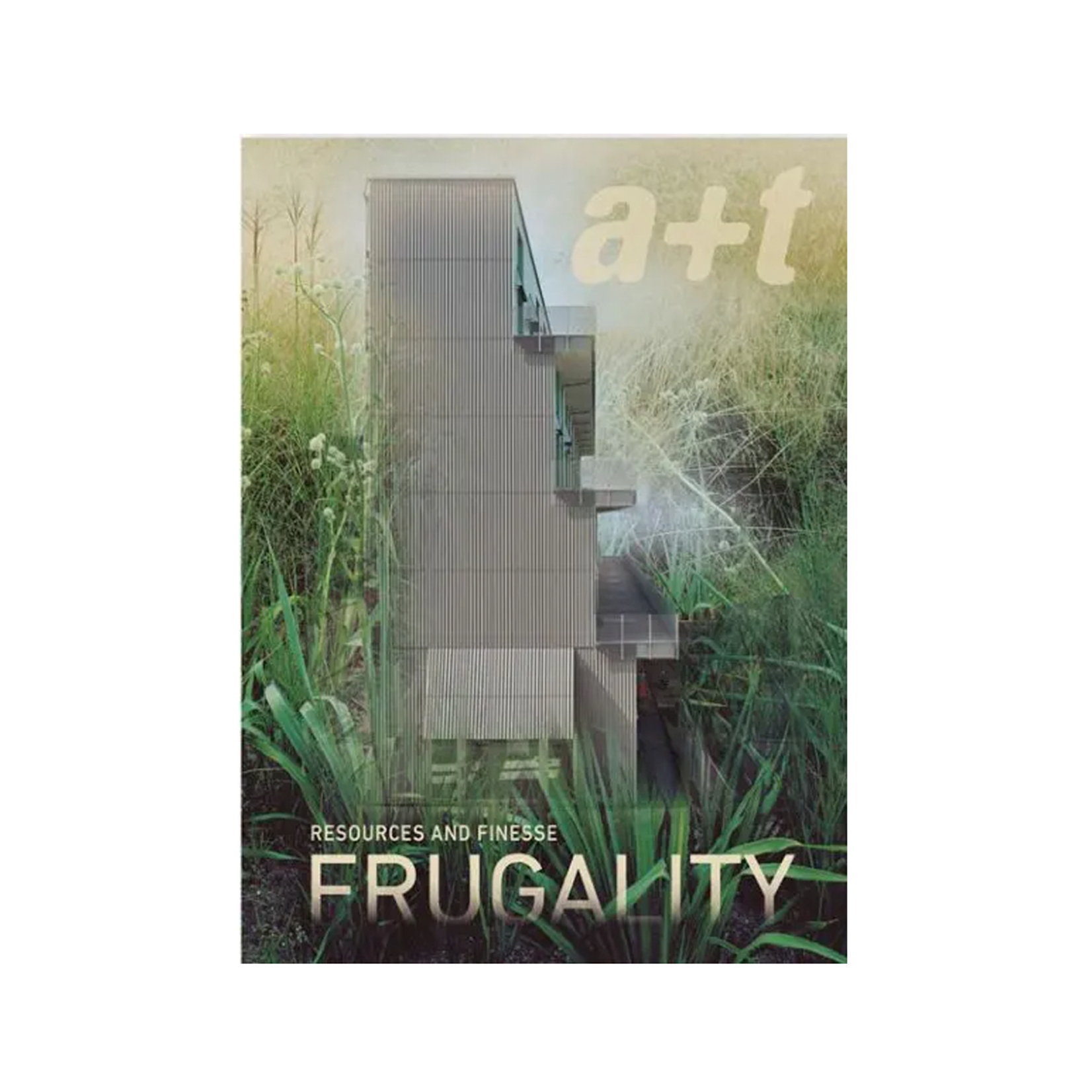 a+t 61 Frugality Series: Resources and Finesse