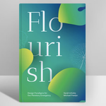 Flourish -  Design Paradigms for Our Planetary Emergency