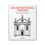 Taschen Architectural Theory: Pioneering Texts on Architecture from the Renaissance to Today