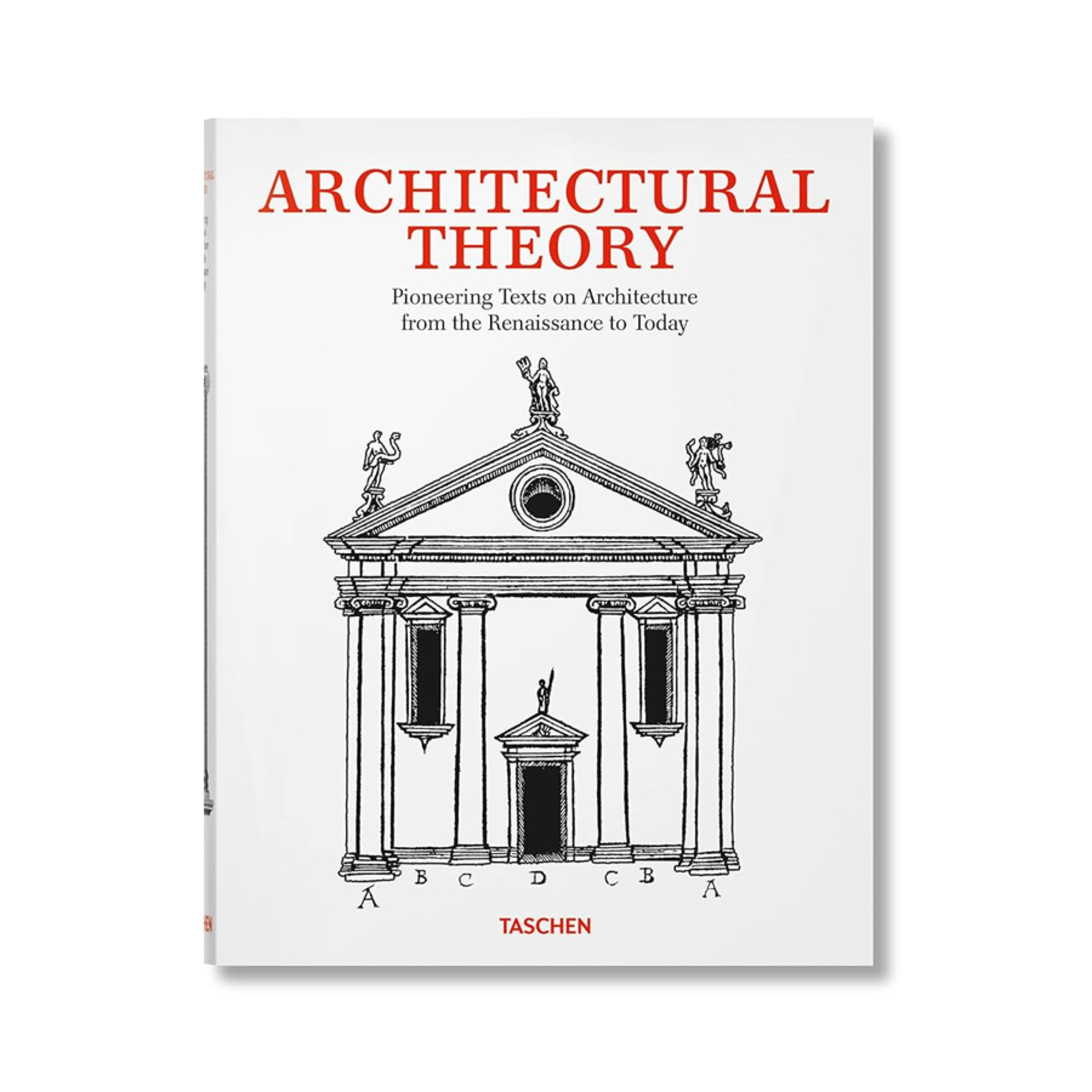 Taschen Architectural Theory: Pioneering Texts on Architecture from the Renaissance to Today