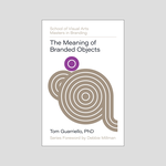 Rockport Publishers The Meaning of Branded Objects