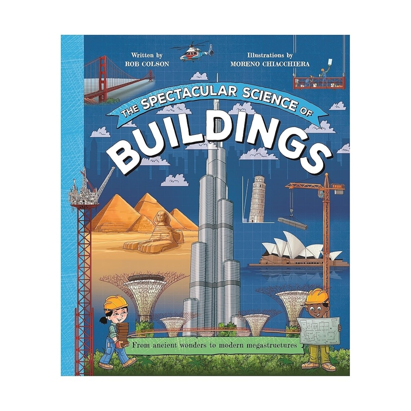 The Spectacular Science of Buildings (Paperback)