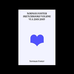 Norman Foster Sketchbooks Volume VI A 2001 2005