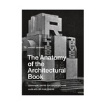 Lars Müller Publishers The Anatomy of the Architectural Book