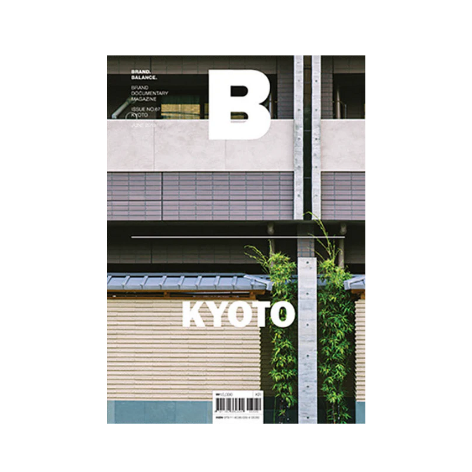 Magazine B Magazine B Issue No. 67 - Kyoto