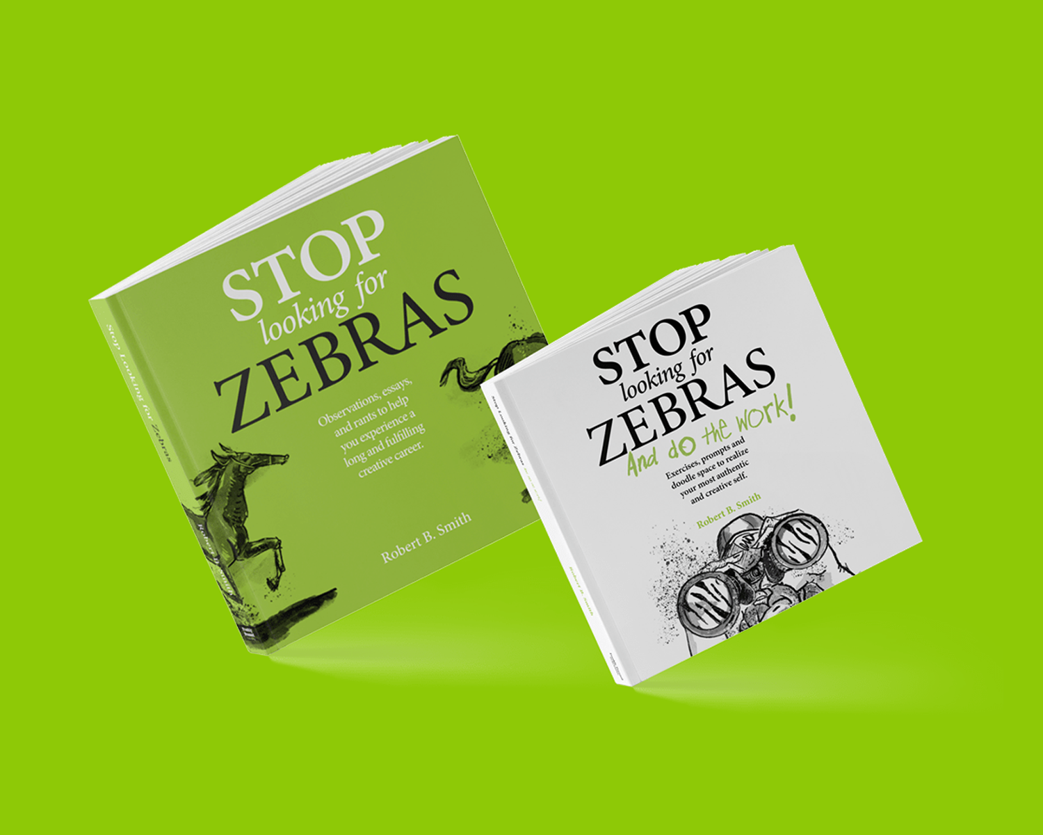 Book Launch & Signing: Stop Looking for Zebras and Do the Work! by Robert B. Smith