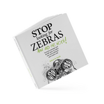 Stop Looking for Zebras: And do the work!