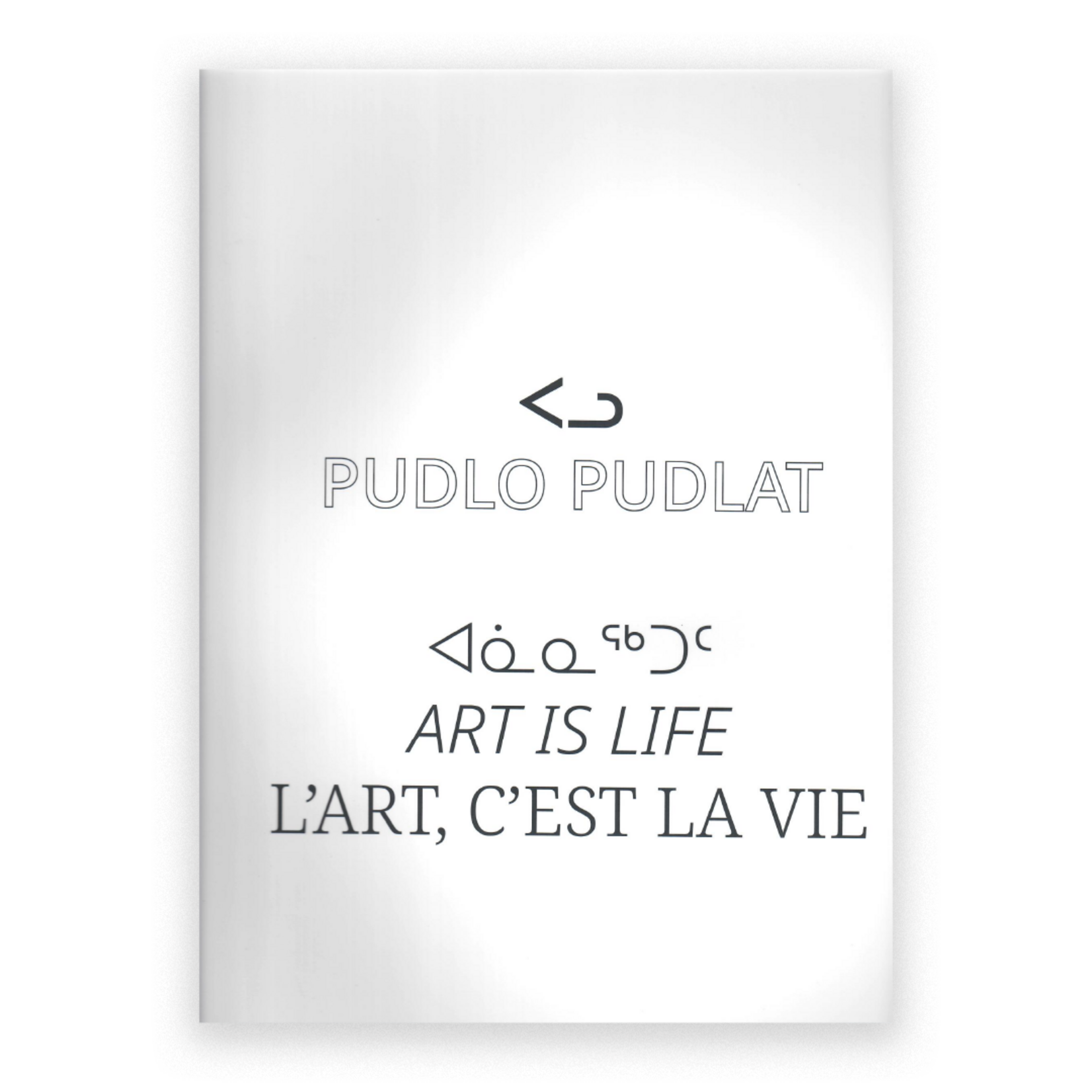 Pudlo Pudlat: Art is Life