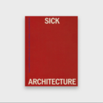 MIT Press Sick Architecture