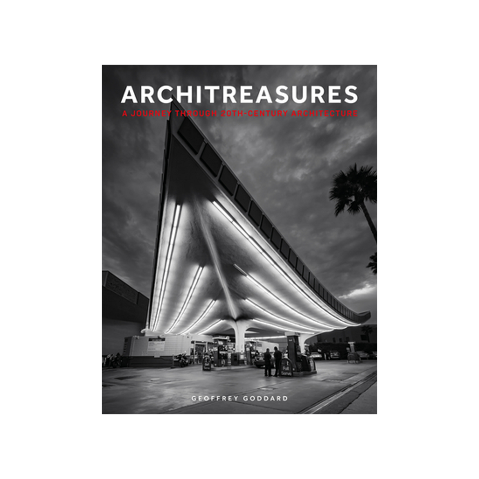 Schiffer Publishing Architreasures: A Journey Through 20th-Century Architecture