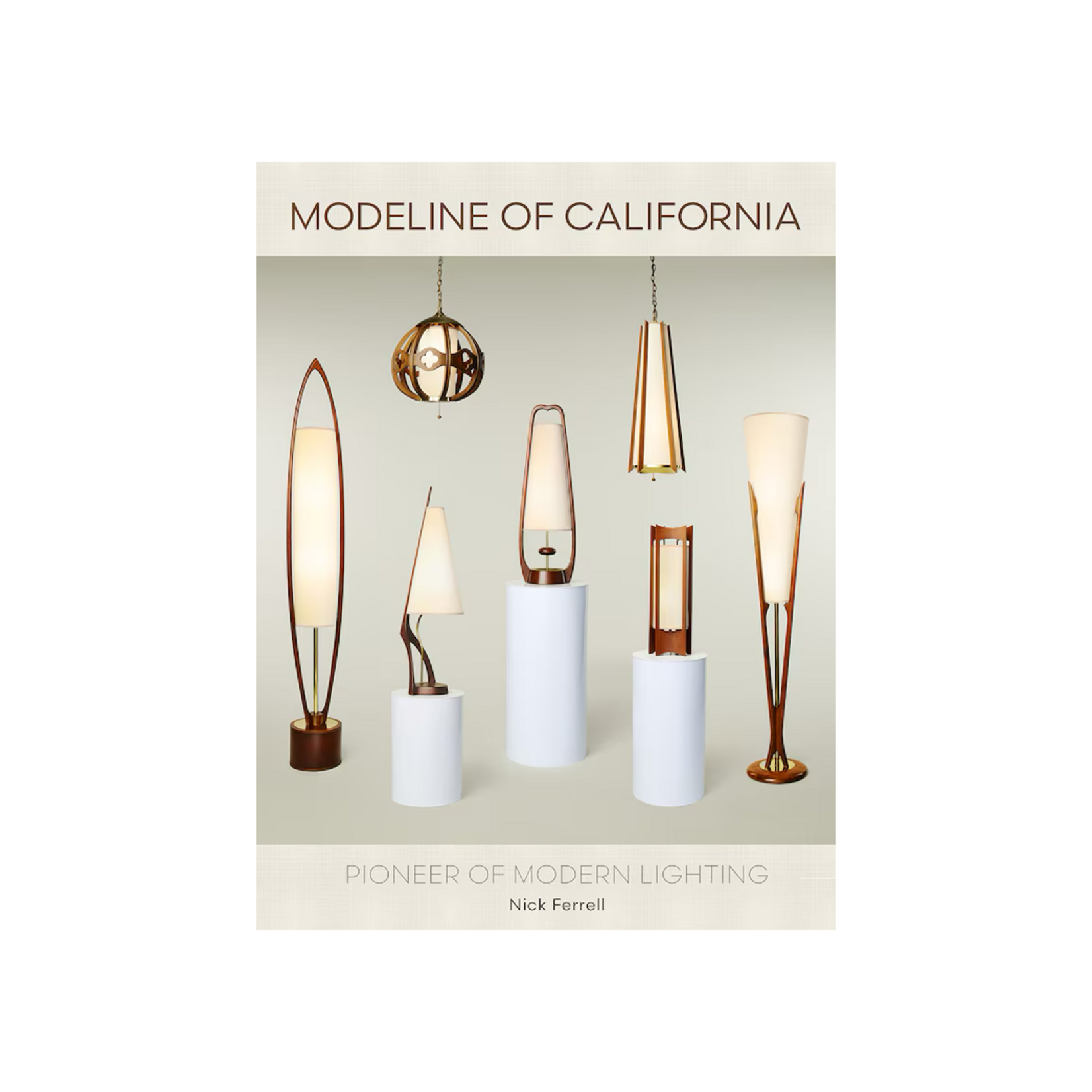 Schiffer Publishing Modeline of California: Pioneer of Modern Lighting