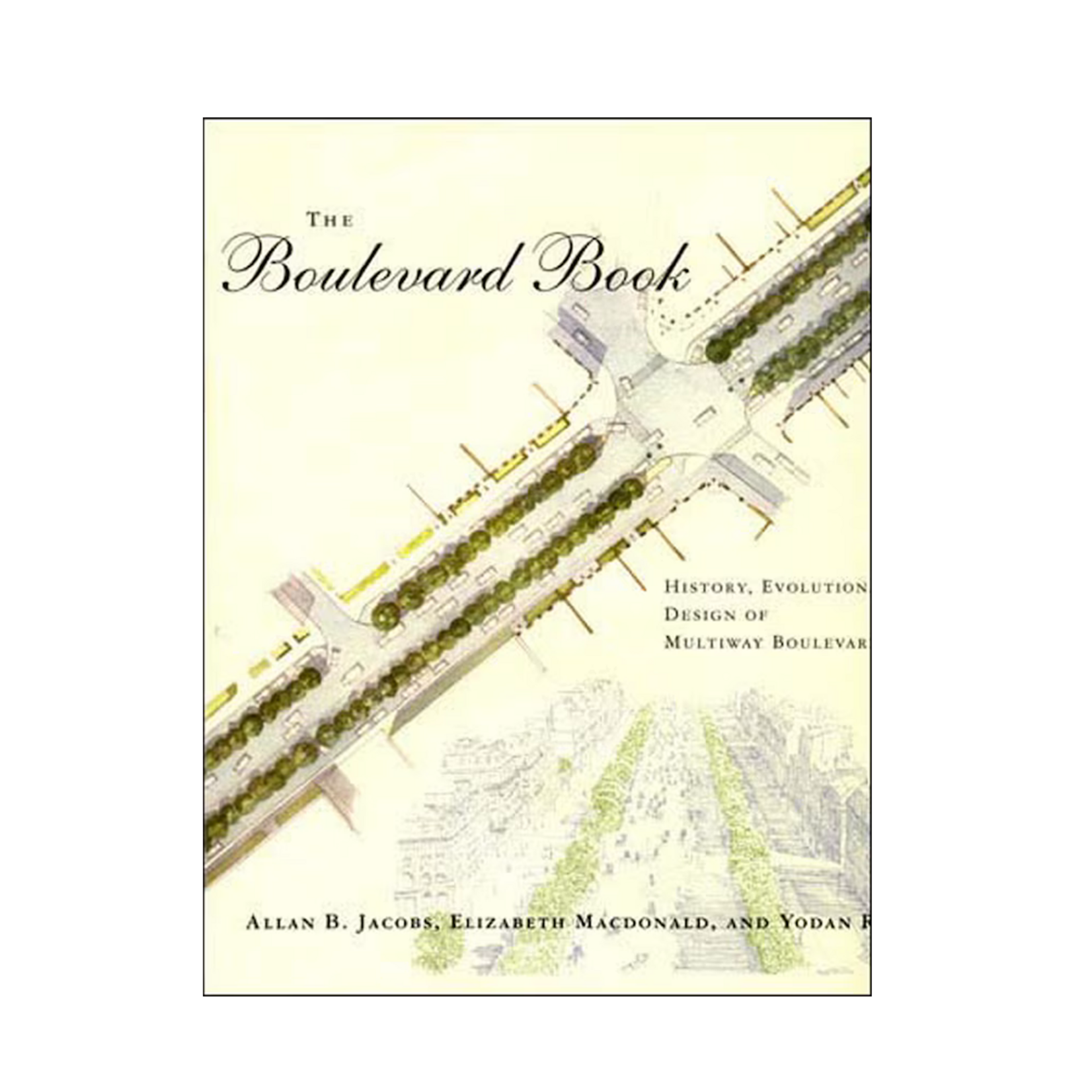 The Boulevard Book: History, Evolution, Design of Multiway Boulevards