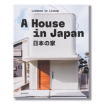 Gestalten A House in Japan: Lessons in Living