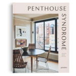 Gestalten Penthouse Syndrome: Interiors Above the City