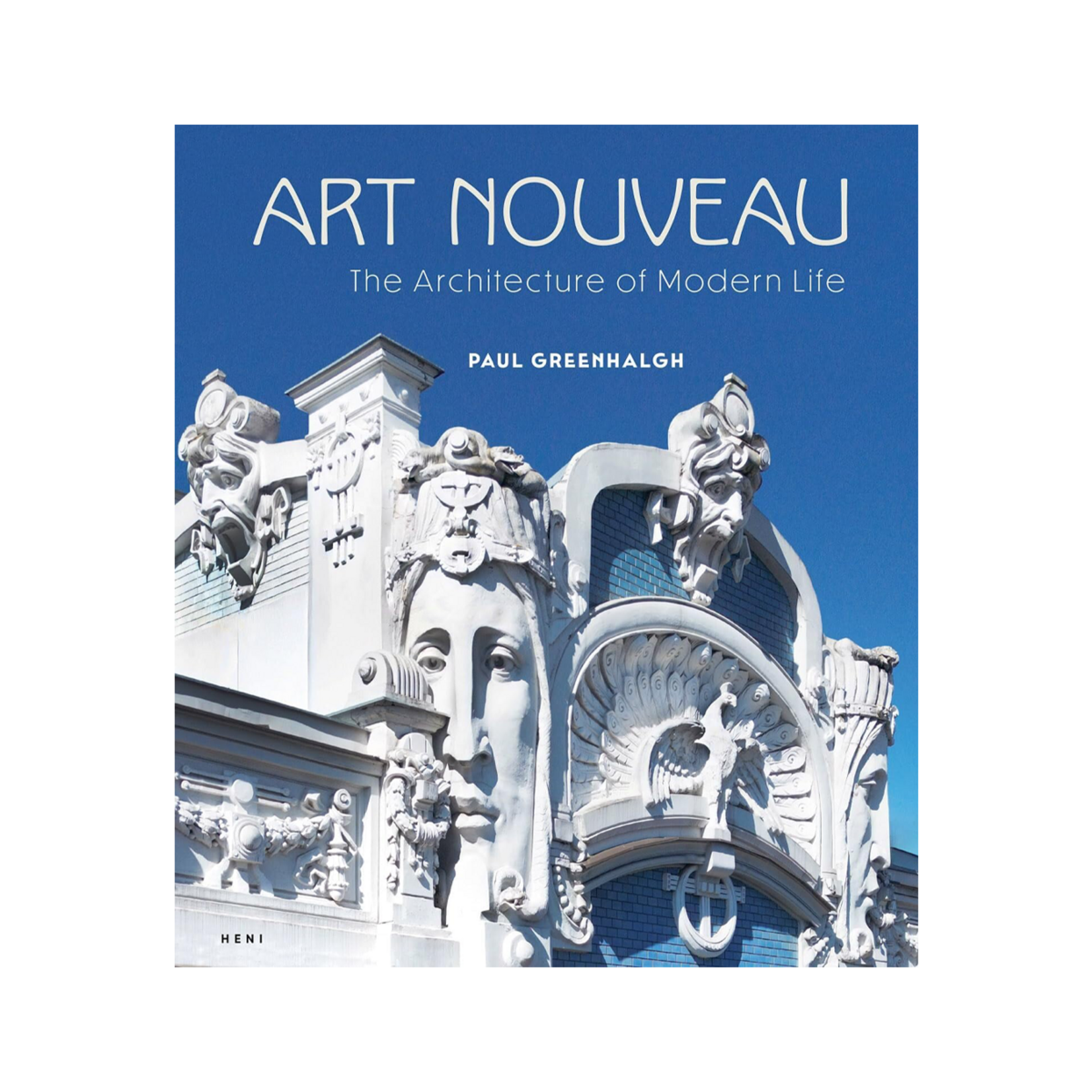 Art Nouveau: The Architecture of Modern Life