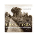 McGill-Queen's University Press Casa Loma