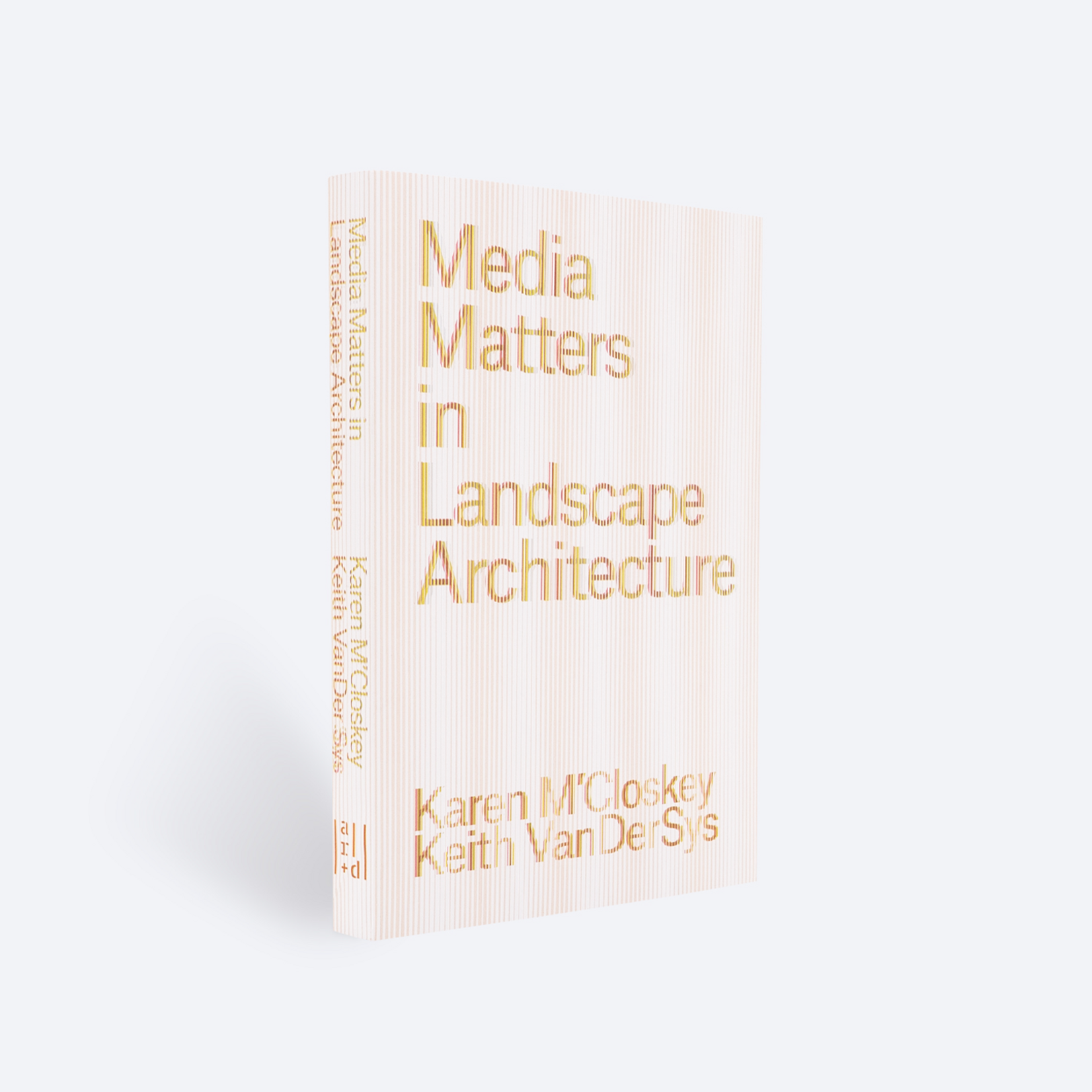 Media Matters in Landscape Architecture
