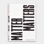 Matter Matters: Designing with the World