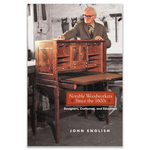 Notable Woodworkers Since the 1600s: Designers, Craftsman, and Educators