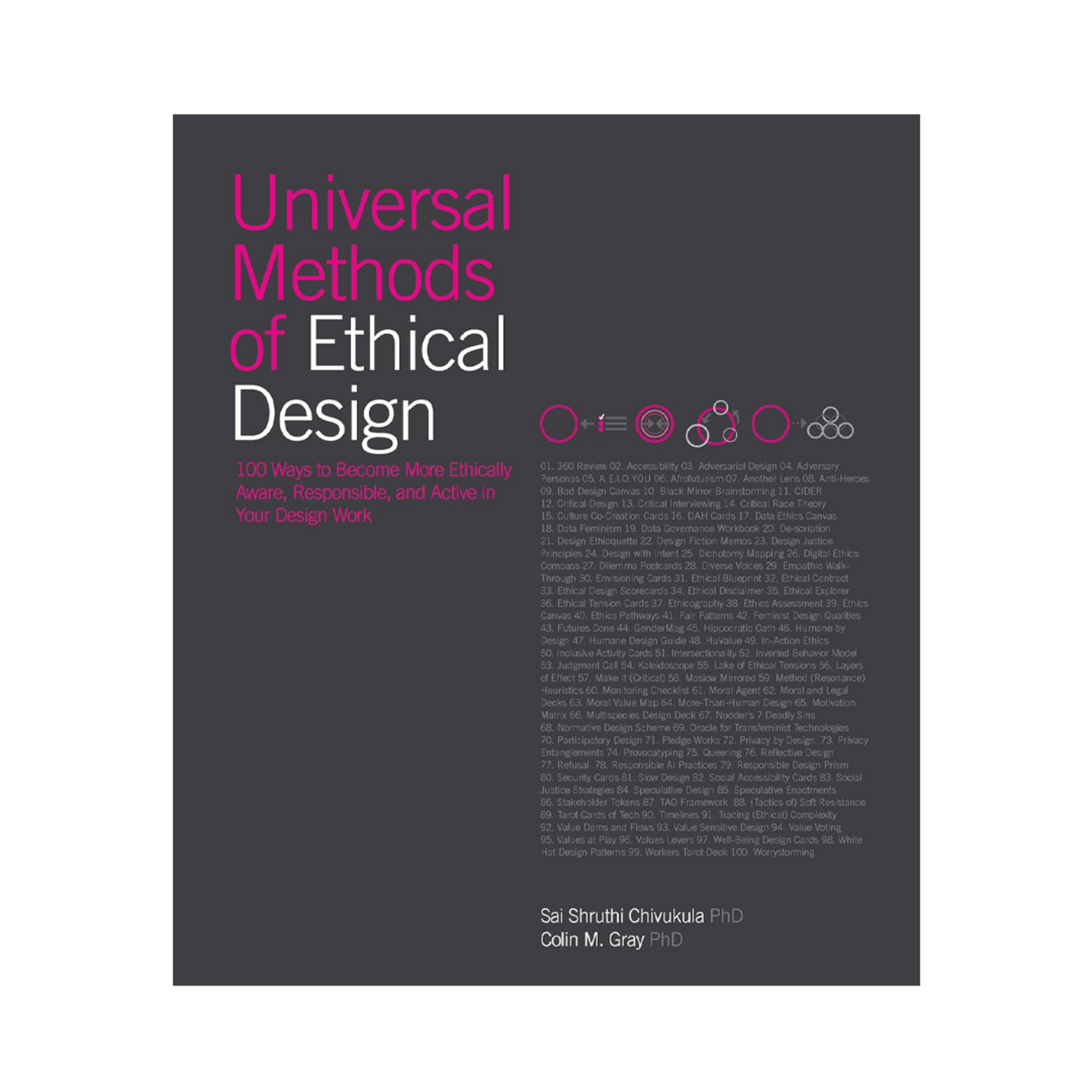 Universal Methods of Ethical Design: 100 Ways to Become More Ethically Aware, Responsible, and Active in Your Design Work