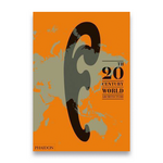 20th-Century World Architecture: The Phaidon Atlas