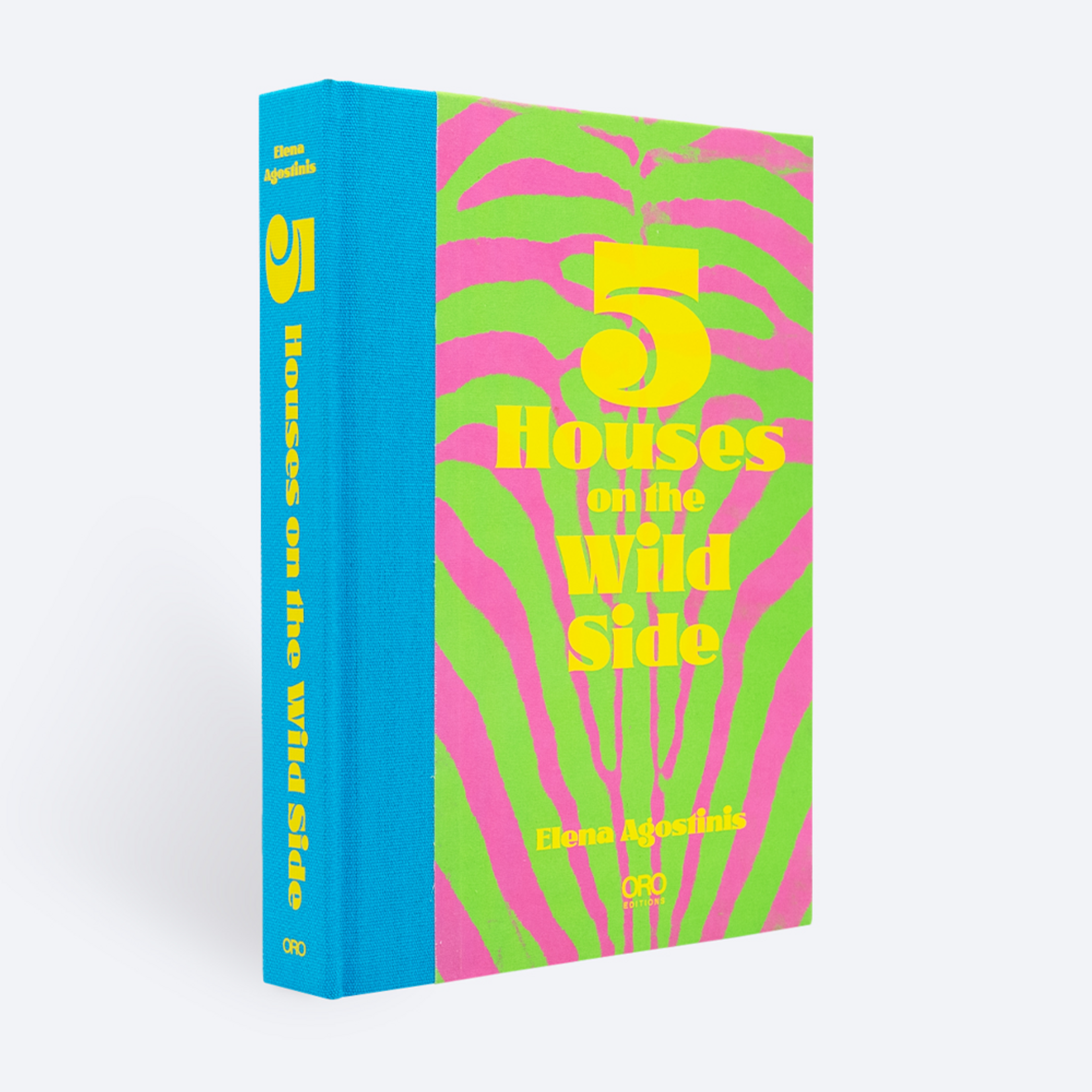 ORO Editions 5 Houses on the Wild Side