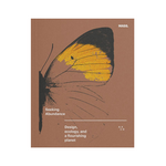 Seeking Abundance: Design, Ecology and a Flourishing Planet