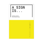 ORO Editions A Sign Is