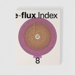 E-flux Index, Volume 8