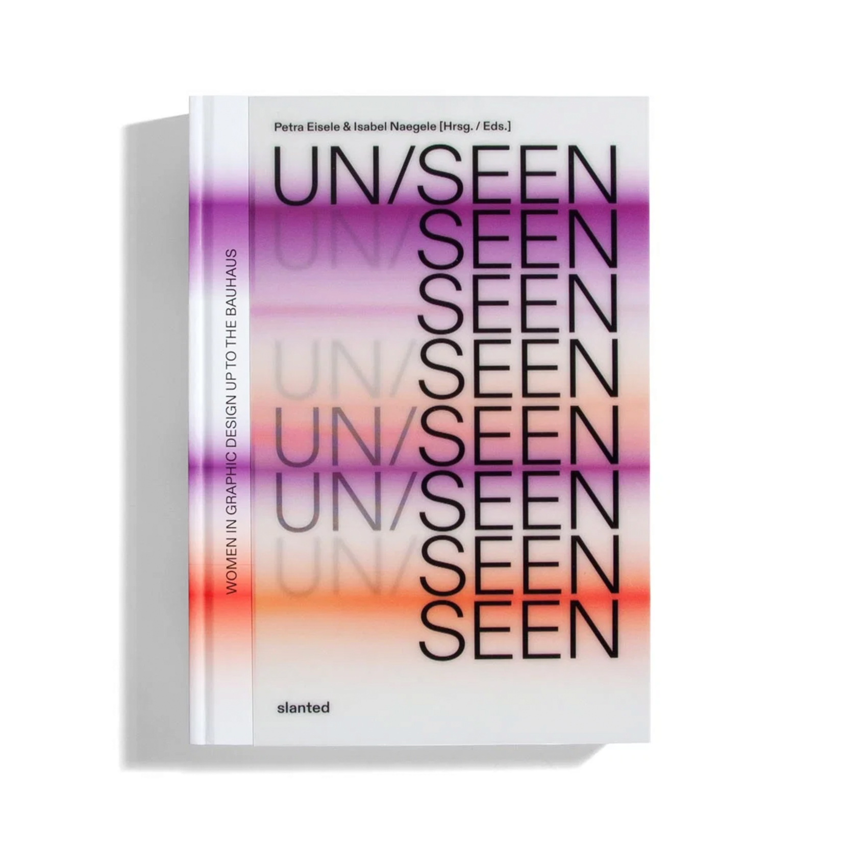 Slanted UN/SEEN: Women in Graphic Design up to the Bauhaus