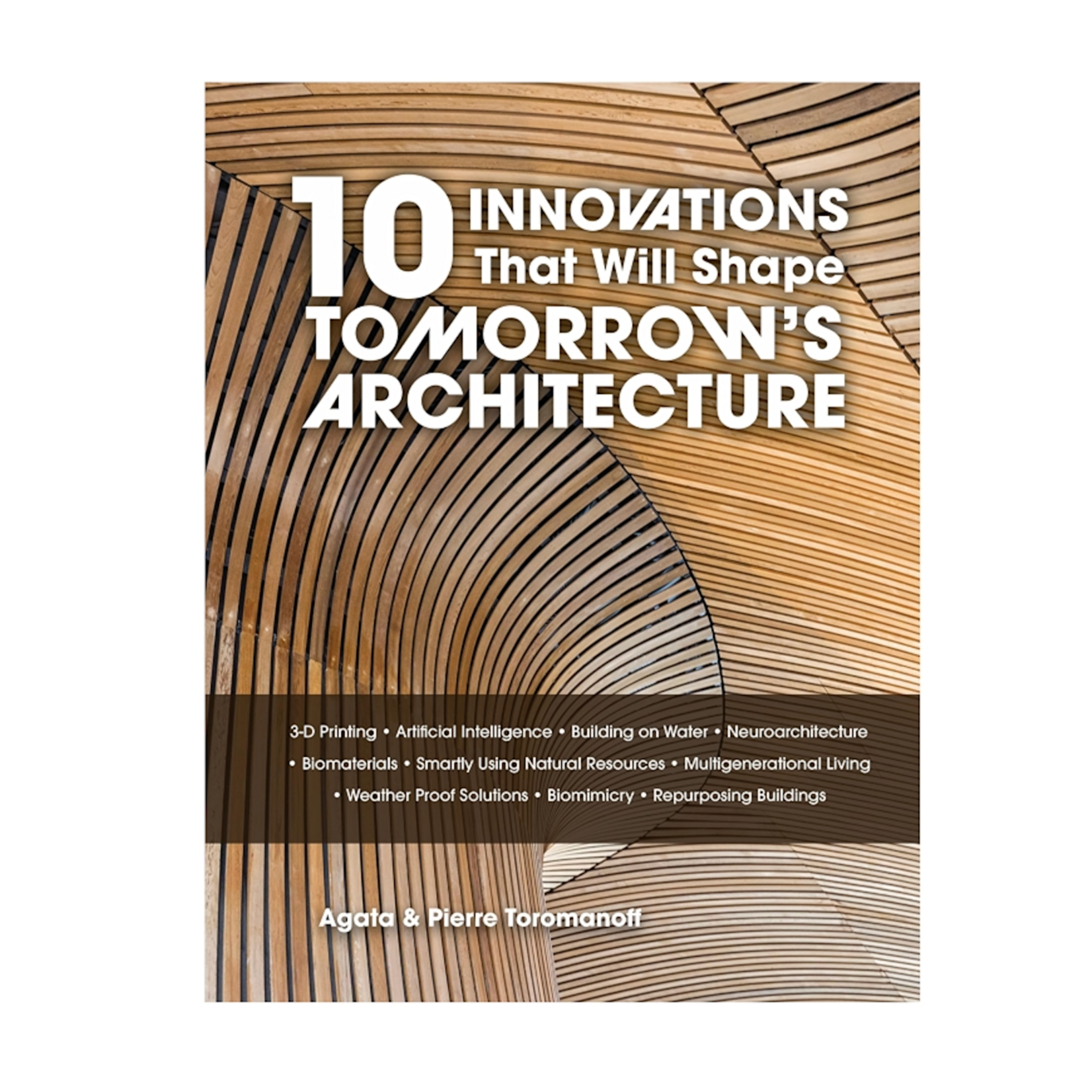 10 Innovations That Will Shape Tomorrow's Architecture