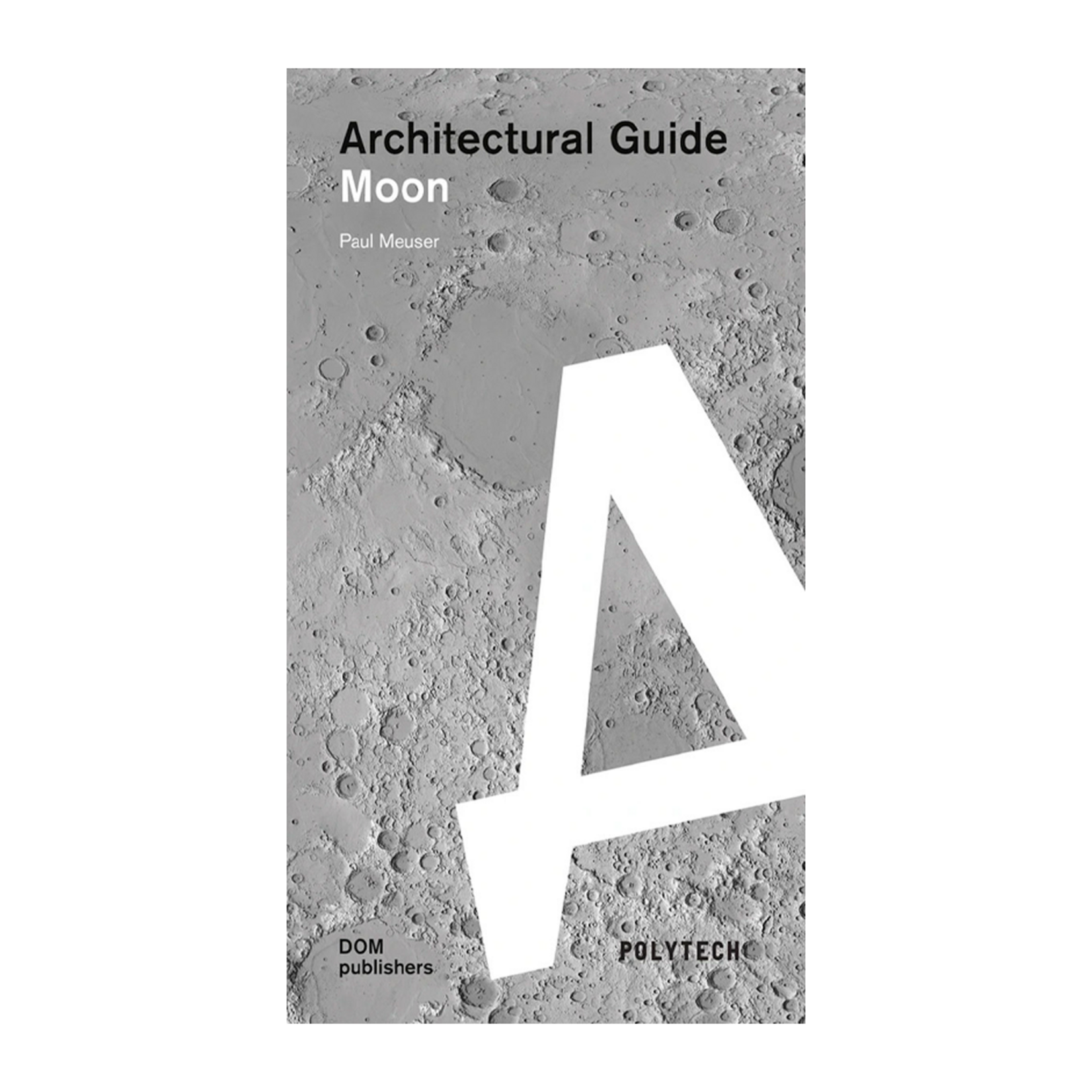 DOM Publishers Architectural Guide: Moon