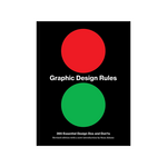 Princeton Architectural Press Graphic Design Rules: 365 Essential Design Dos and Don'ts