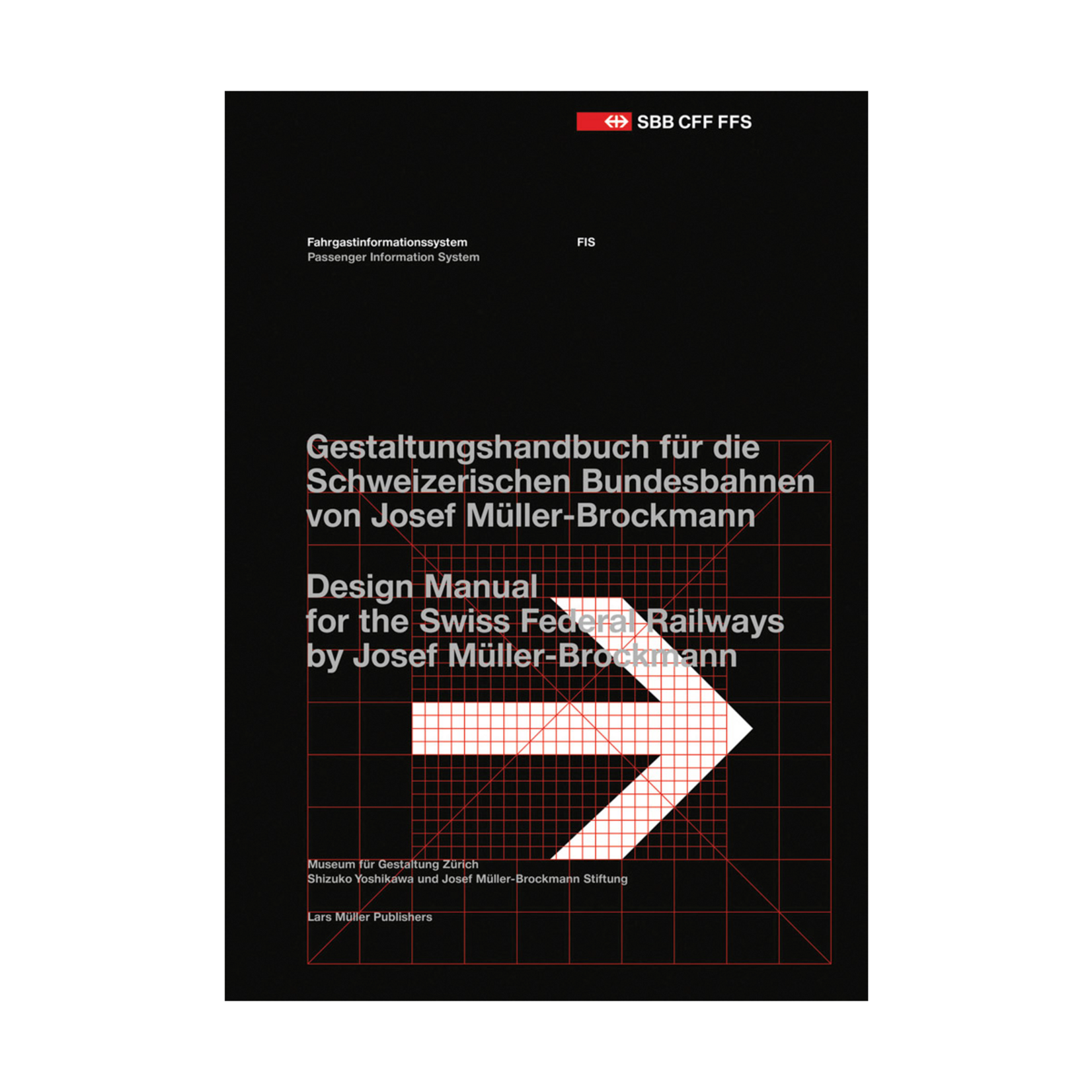 Lars Müller Publishers Passenger Information System: Design Manual for the Swiss Federal Railways