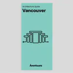 Avontuura Architecture Guide to Vancouver