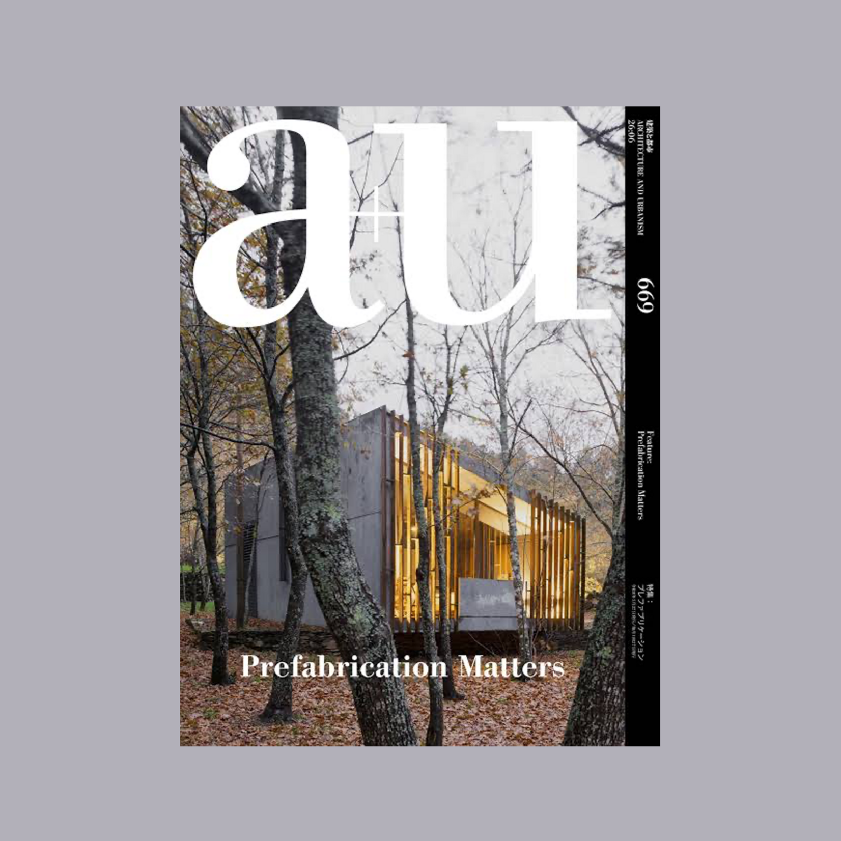 a+u a+u 669 26:06 Prefabrication Matters