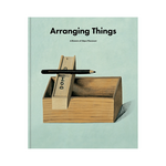 Apartamento Arranging Things: A Rhetoric of Object Placement