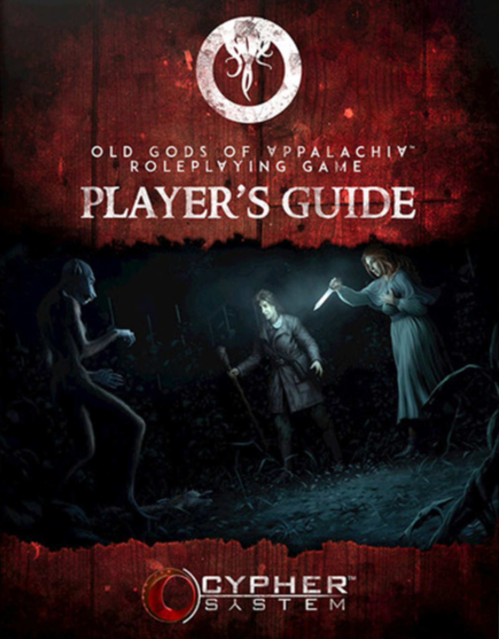 OLD GODS OF APPALACHIA RPG PLAYERS GUIDE