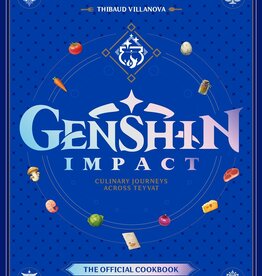 GENSHIN IMPACT OFFICIAL COOKBOOK: CULINARY JOURNEYS ACROSS TEYVAT HC