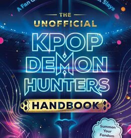 THE UNOFFICIAL KPOP DEMON HUNTERS HANDBOOK