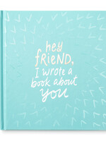 Compendium Hey Friend, I Wrote a Book about You