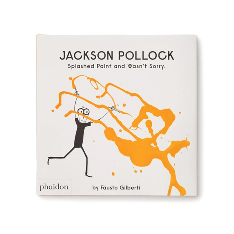 Jackson Pollock Splashed Paint And Wasn't Sorry